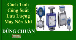 MÁY NÉN KHÍ CÁCH TÍNH CÔNG SUẤT THEO CHUẨN QUỐC TẾ